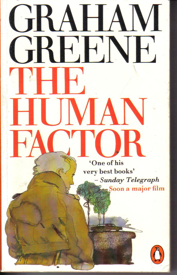 The human factor GRAHAM GREENE