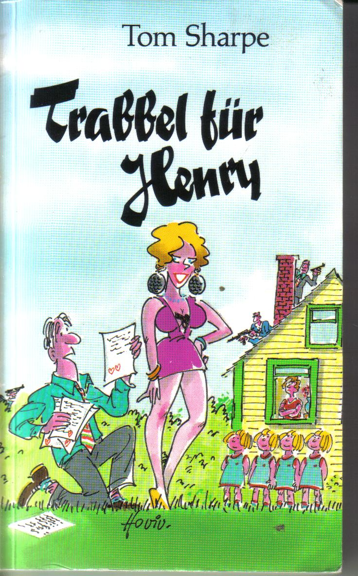 Trabbel fuer Henry	Tom Sharpe