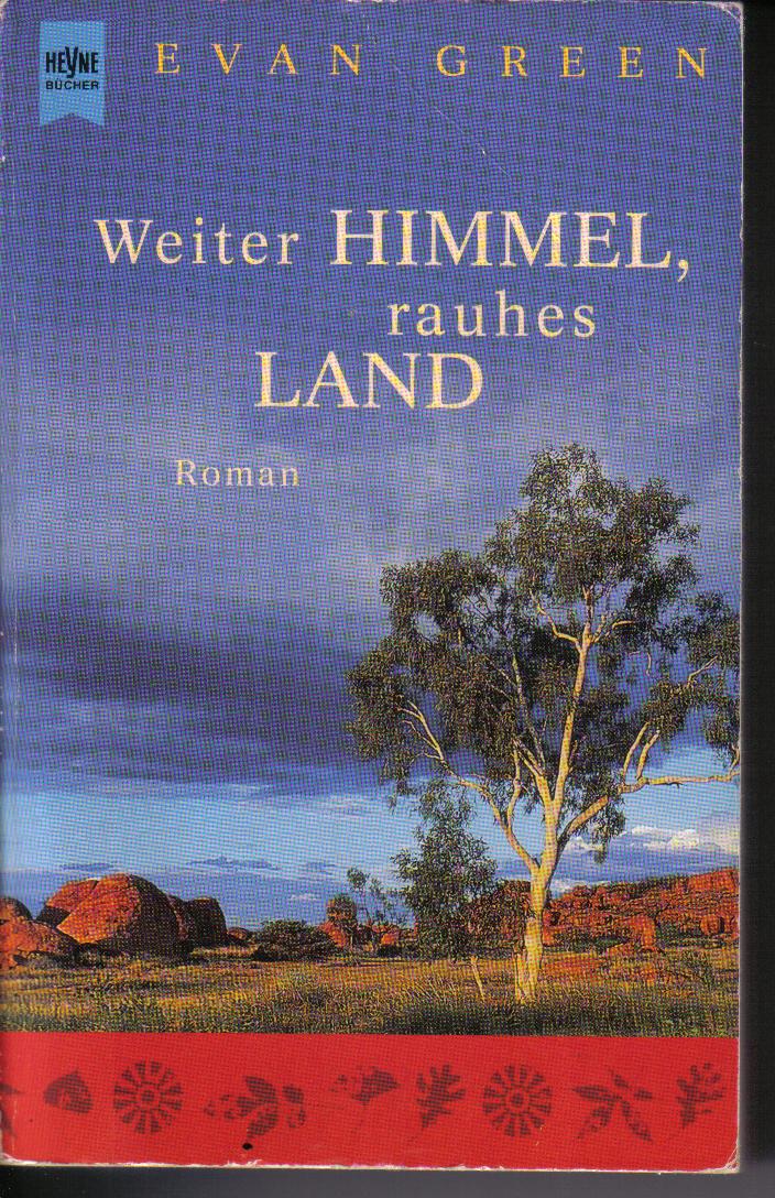 Weiter Himmel, rauhes LandEvan Green