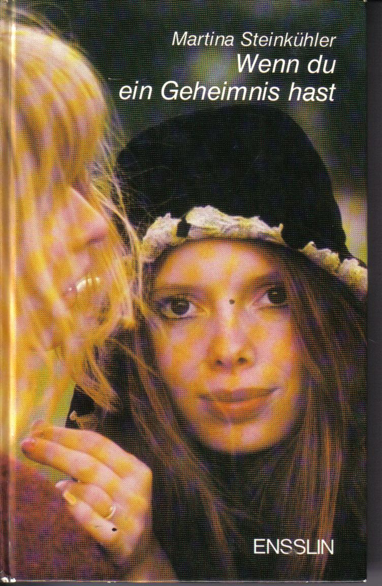 Wenn Du ein Geheimnis hastMartina Steinkuehler