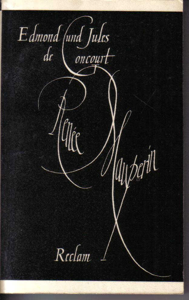 Renee Mauperin	Edmont und Jules de Concourt