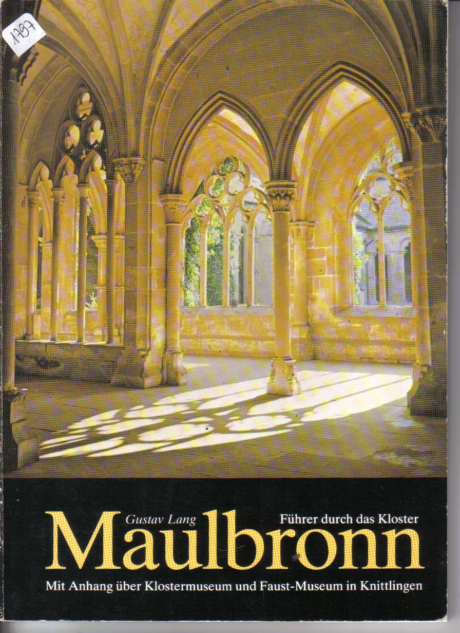 Maulbronn mit Anhang ueber Klostermuseum und Faust Museum