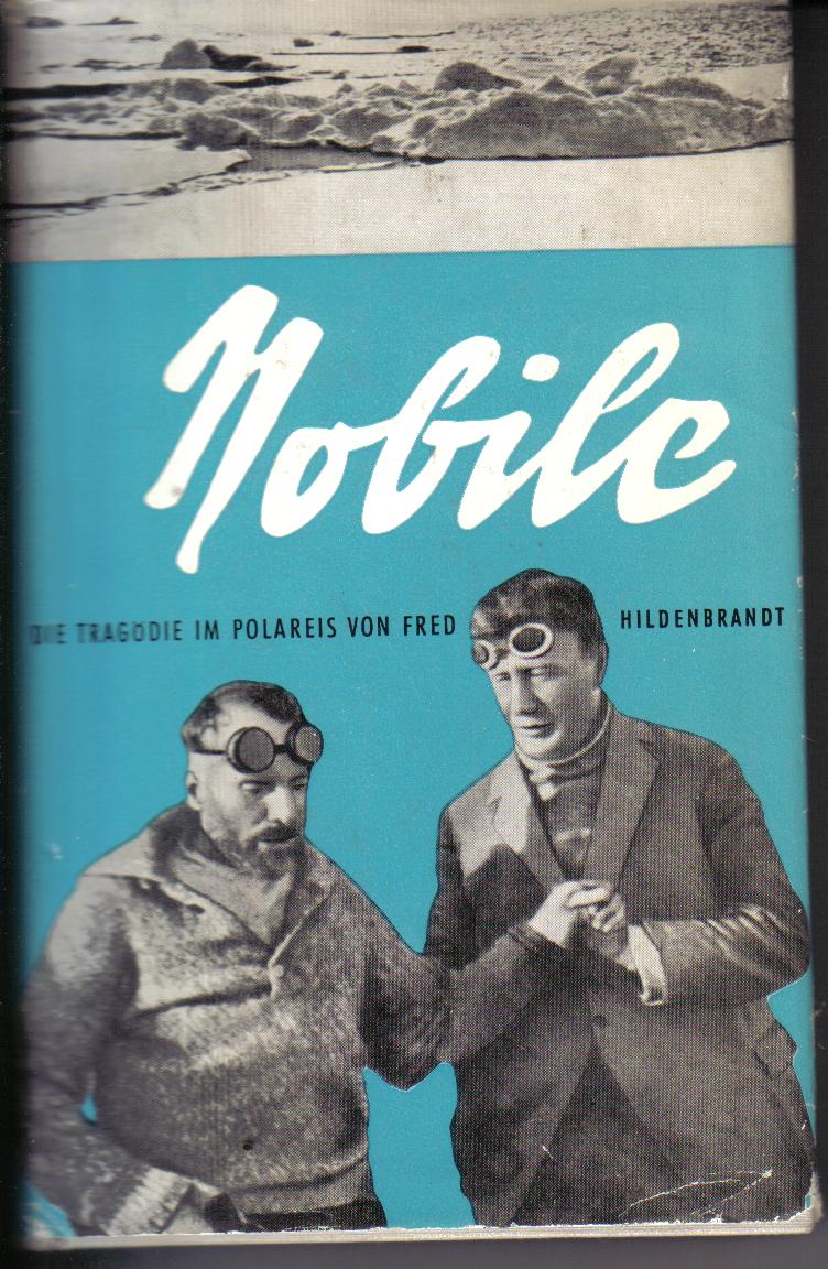 NOBILEDie Tragoedie im Polarkreis Fred Hildebrand