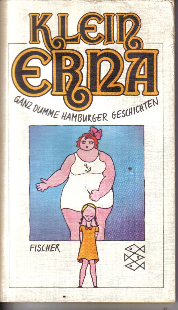 Klein Erna ganz dumme Hamburger Geschichten