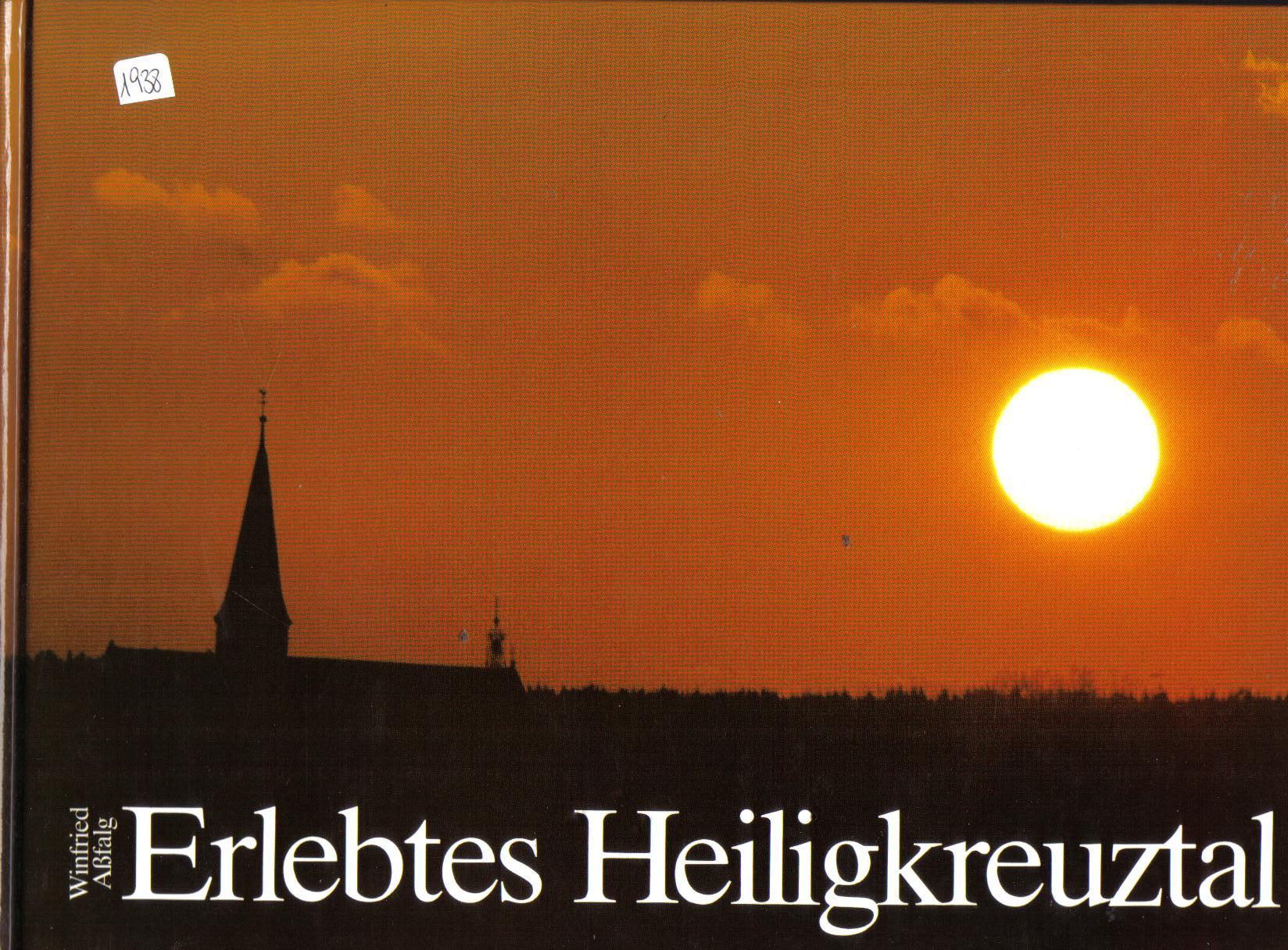 Erlebtes HeiligkreuztalWinfried Assfalg