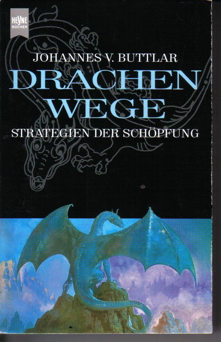 DrachenwegeStrategien der SchoepfungJohannes V. Buttlar