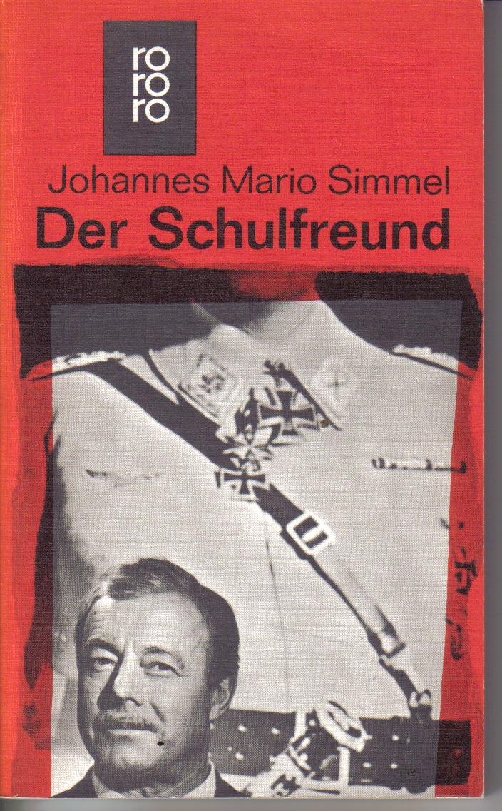 Der Schulfreund Johannes Mario Simmel