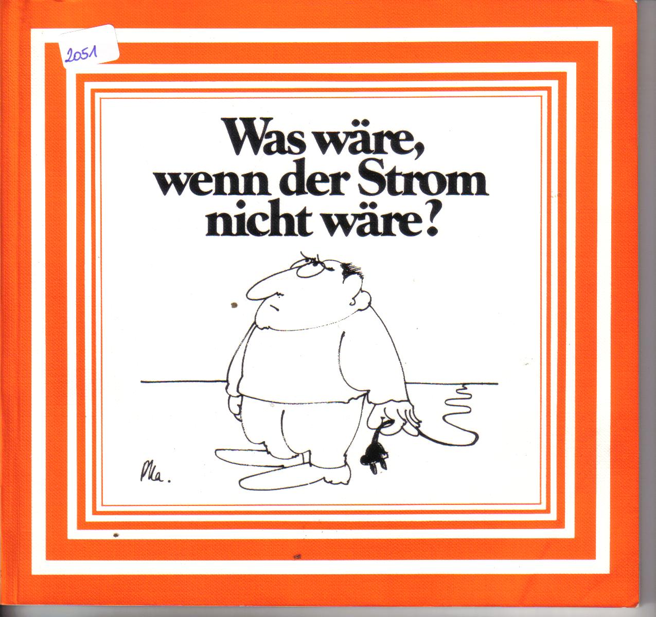 Was waere, wenn der Strom nicht waere?