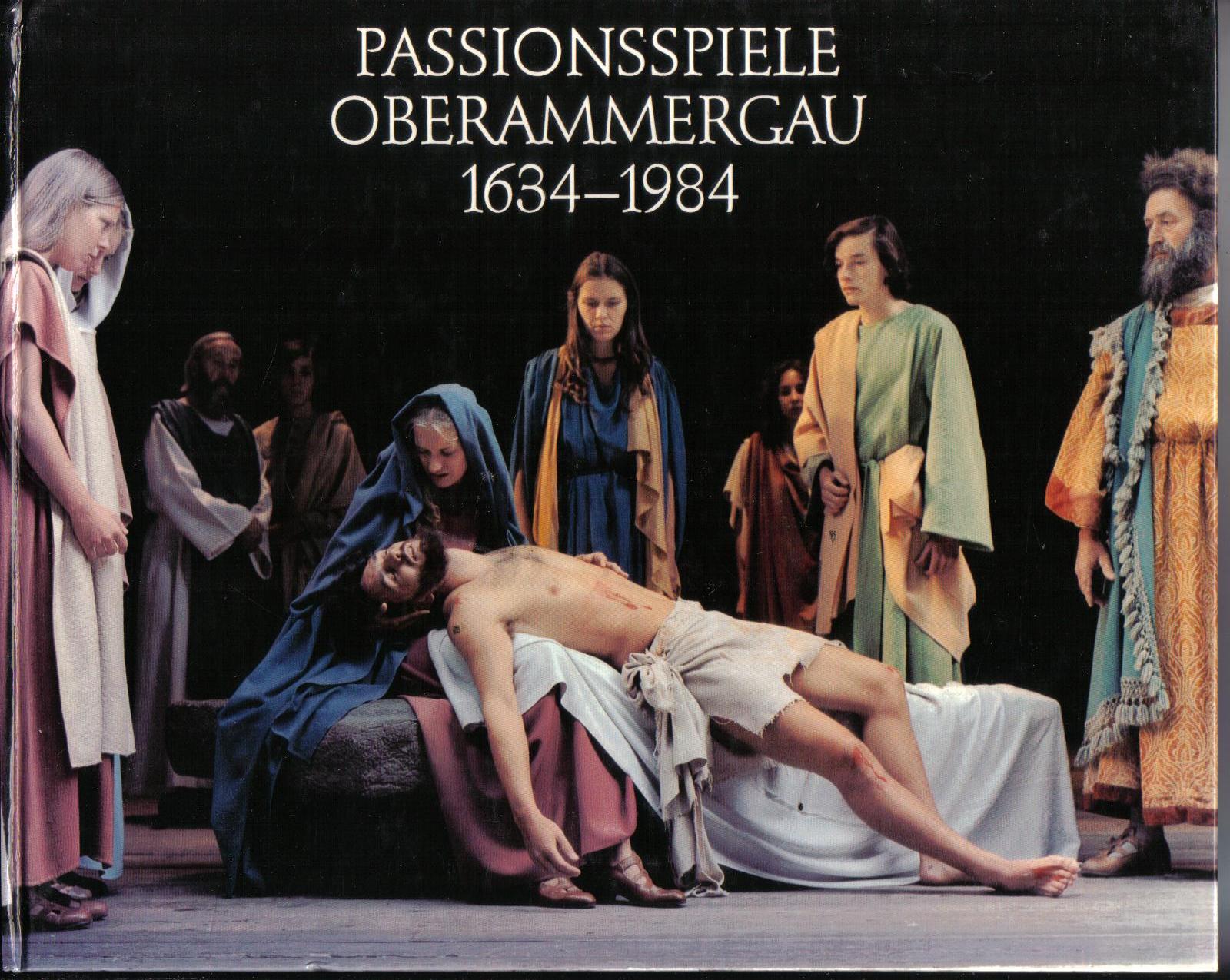 Passionsspiele Oberammergau 1634-1984