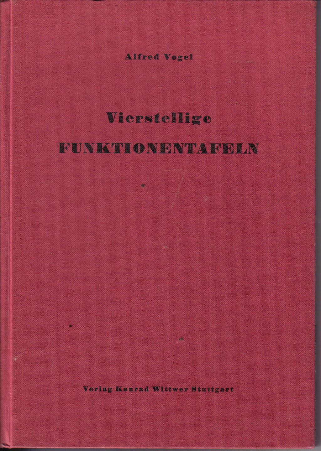 vierstellige FunktionentafelnAlfred Vogel