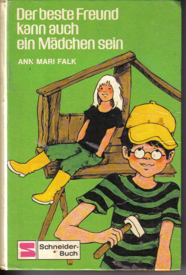 Der beste Freund kann auch ein Maedchen sein Ann Mari Falk