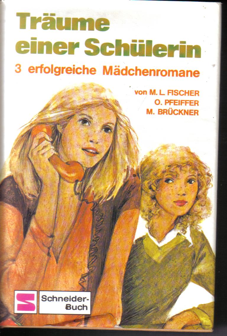 Traeume einer Schuelerin 3 erfolgreiche Maedchenromane