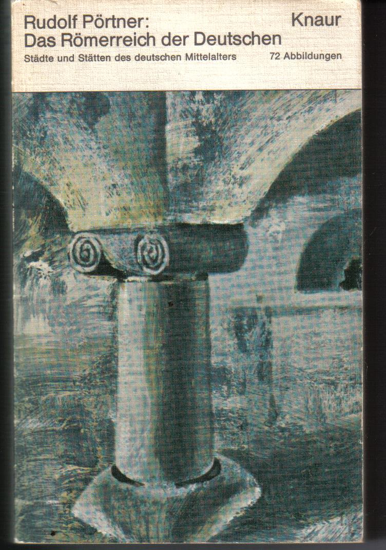 Das Roemerreich der Deutschen Rudolf Poertner