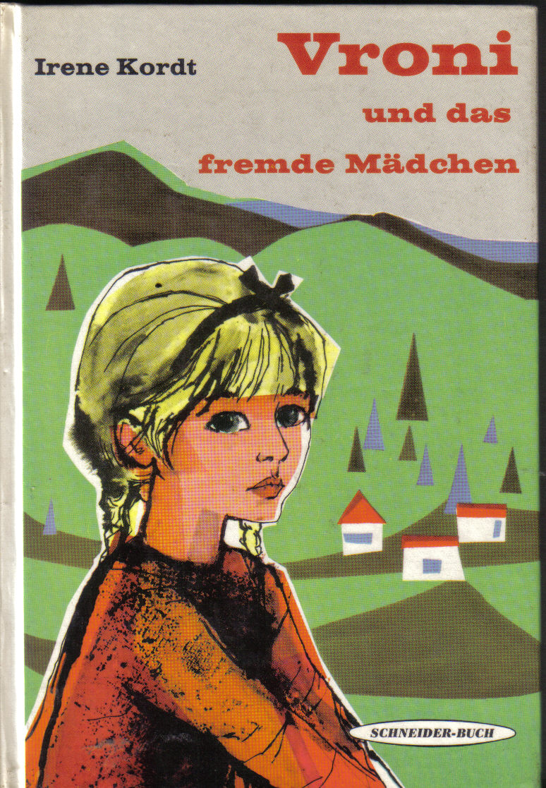 Vroni und das fremde Maedchen Irene Kordt