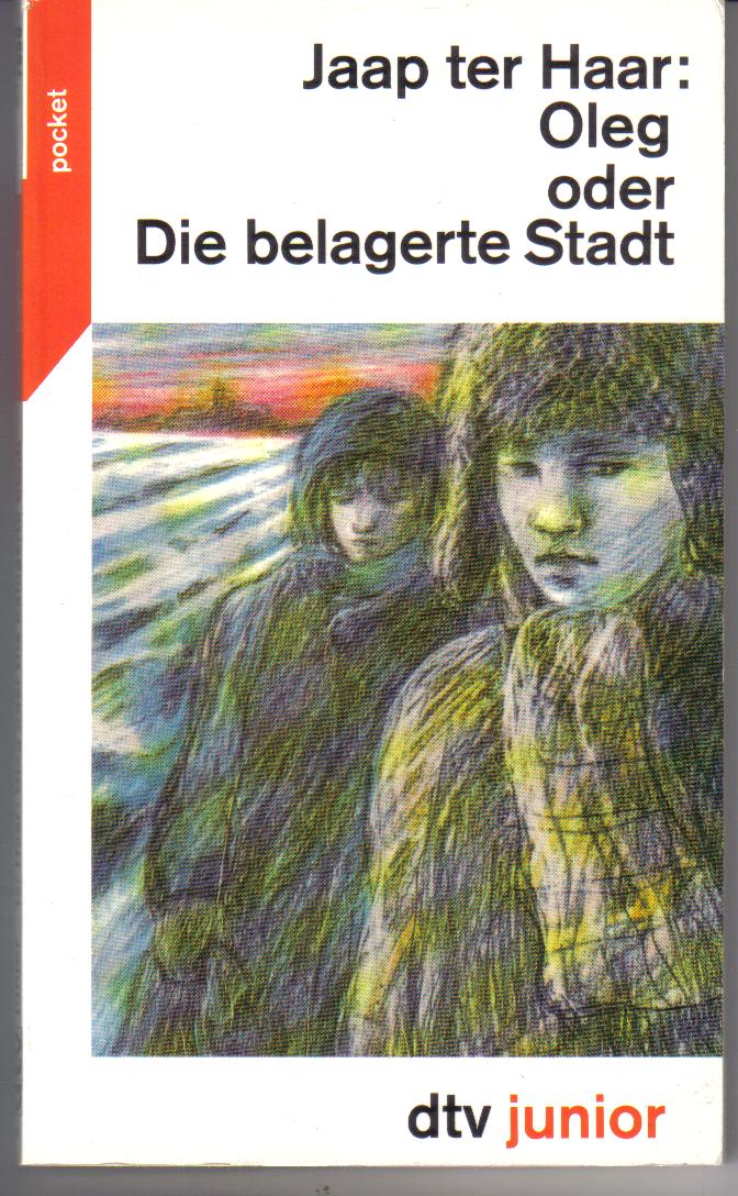 Oleg oder Die belagerte StadtJaap ter Haar