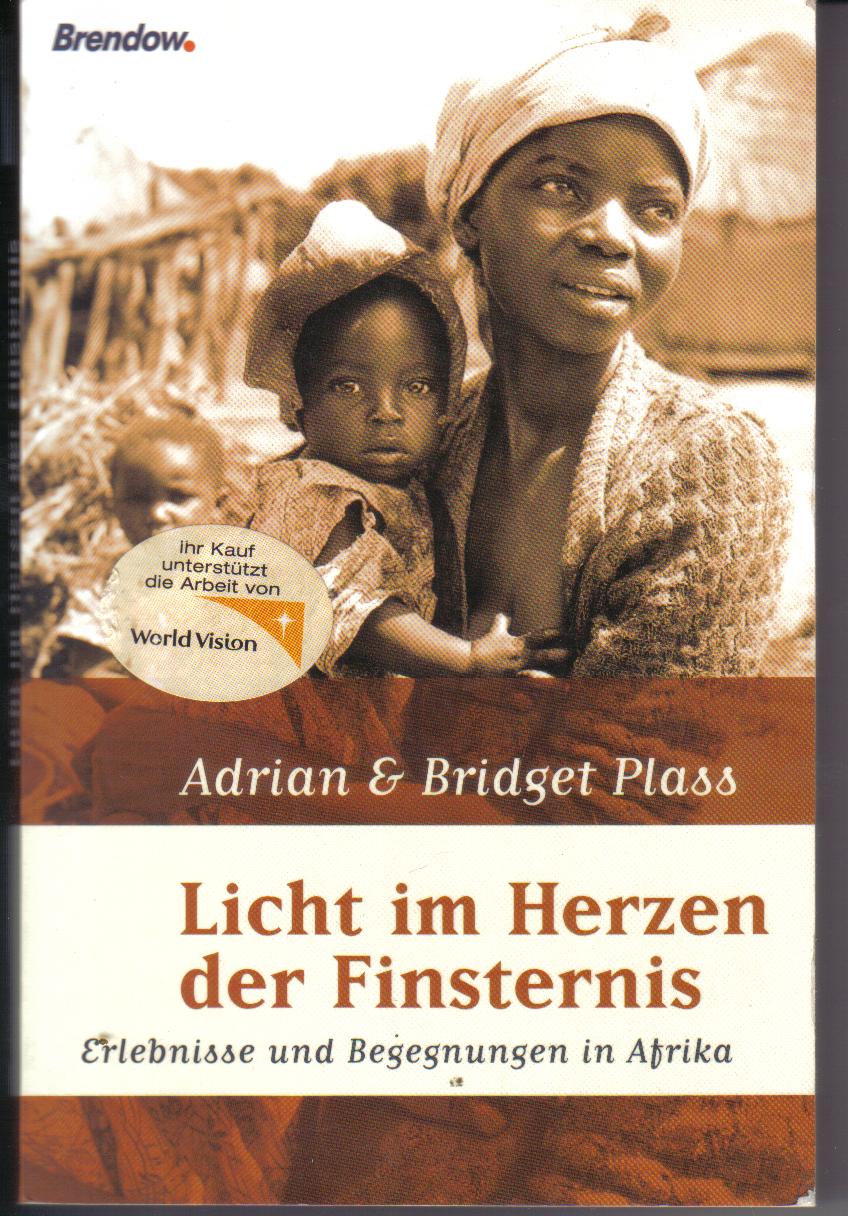 Licht im Herzen der FinsternisAdrian& Bridget Plass