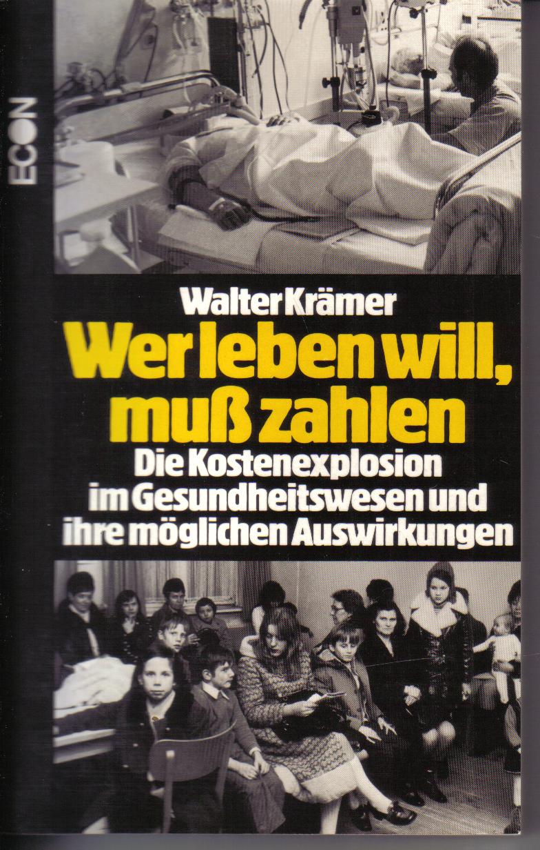 Wer leben will muss zahlen Walter Kraemer