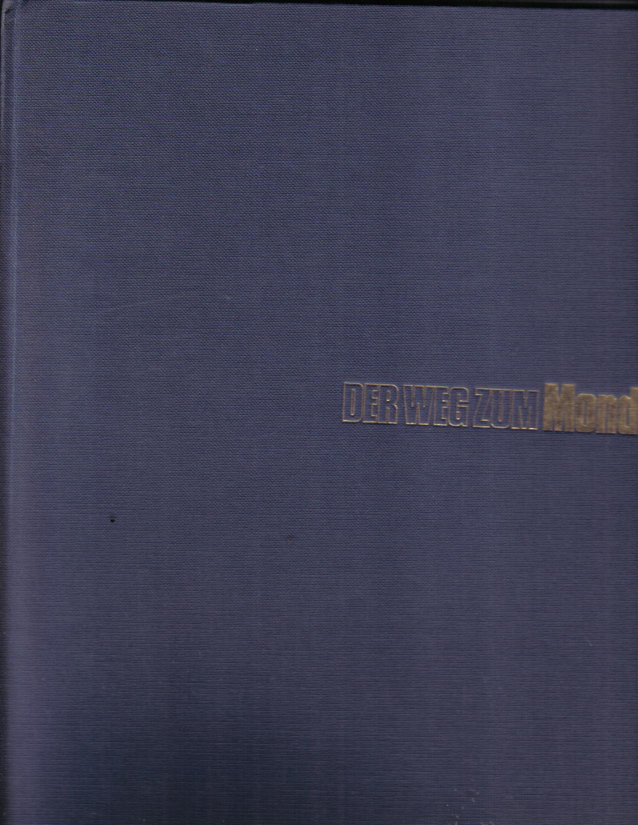 Der Weg zum Mond von Oscar Schuetze und der Redaktion Enzyklopaedie 2000
