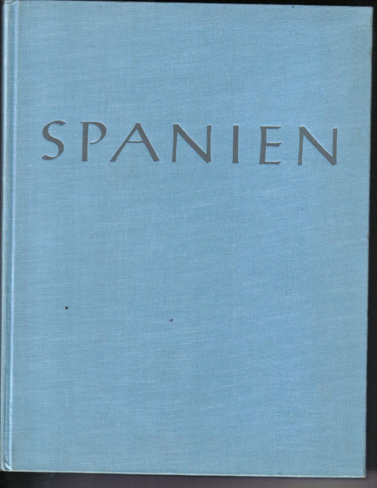 SPANIEN  ein Bildwerk von Otto Segner