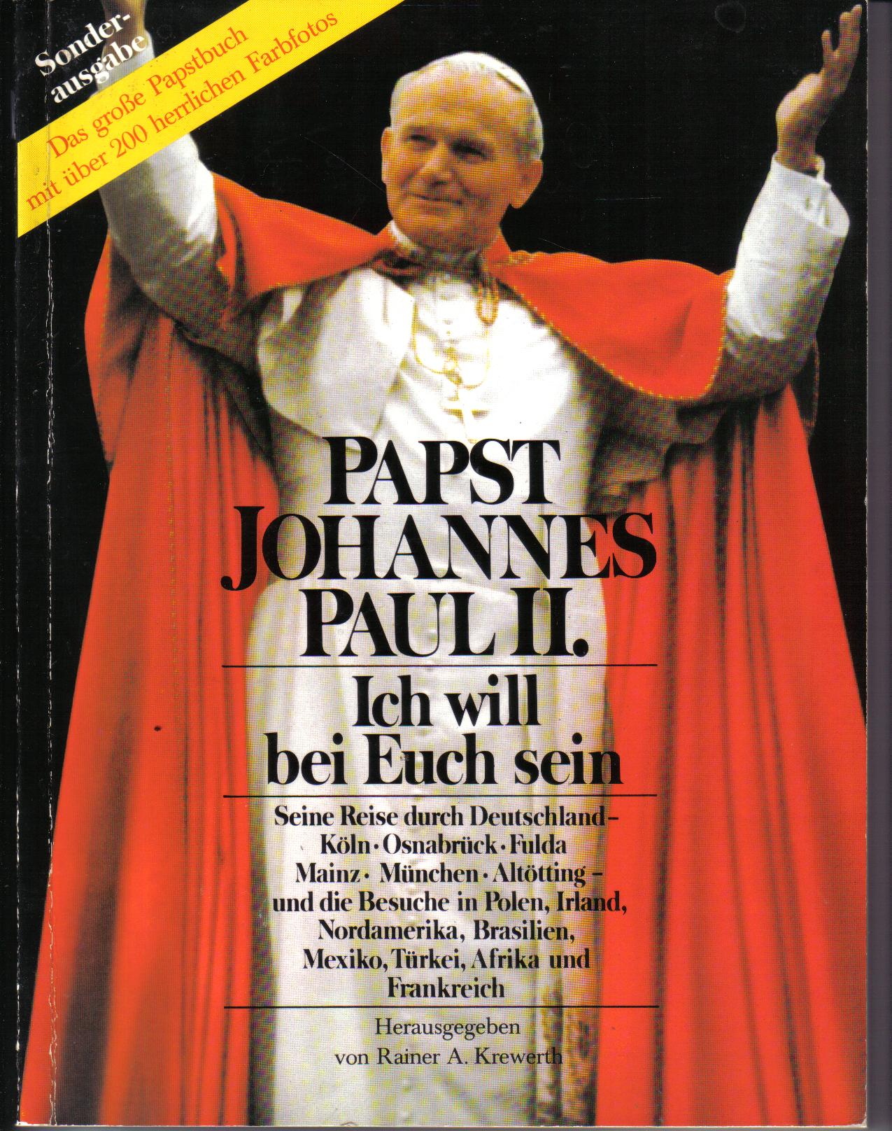 Papst Johannes Paul II. Sonderausgabe Hrsg. Rainer A. Kreuwerth