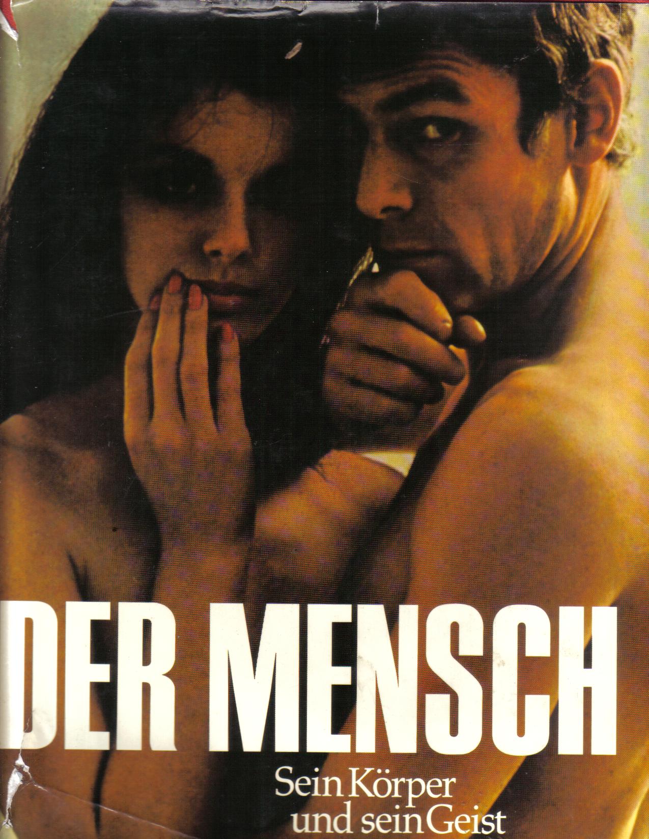 Der Mensch Sein Koerper und sein Geist