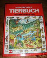 MEIN GROSSES TIERBUCH EIN BILDER-WOeRTERBUCH