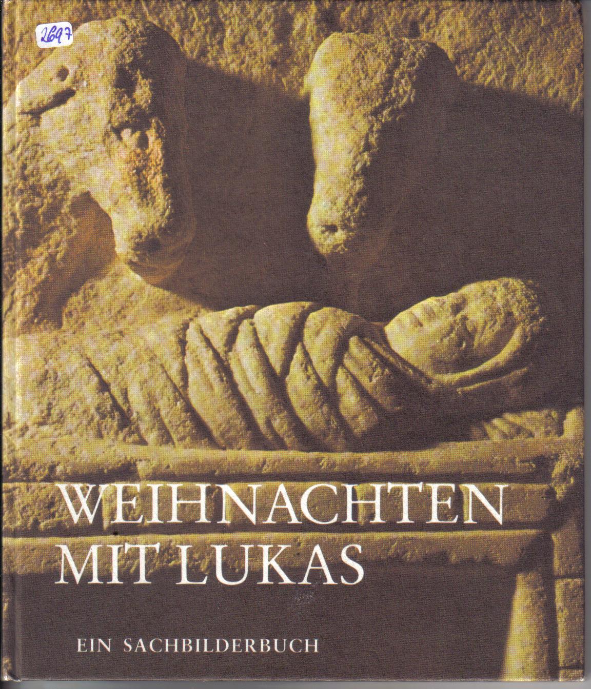 Weihnachten mit LukasEin Sachbilderbuch