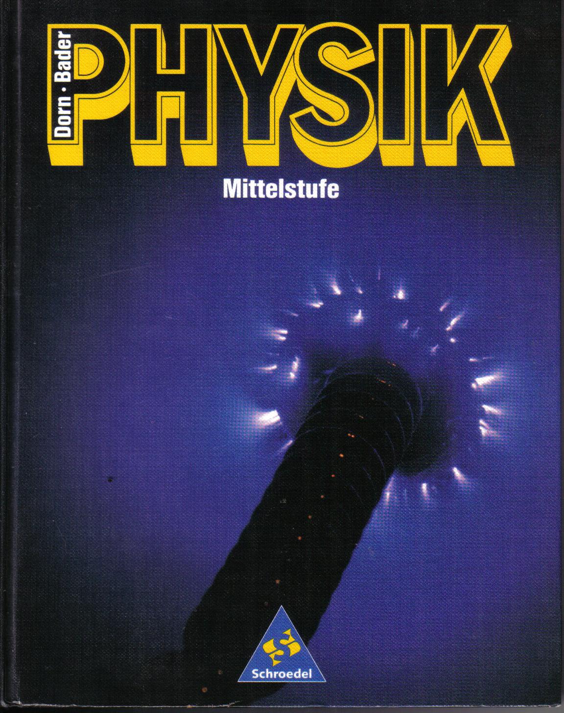 PHYSIK Mittelstufe Dorn / Bader