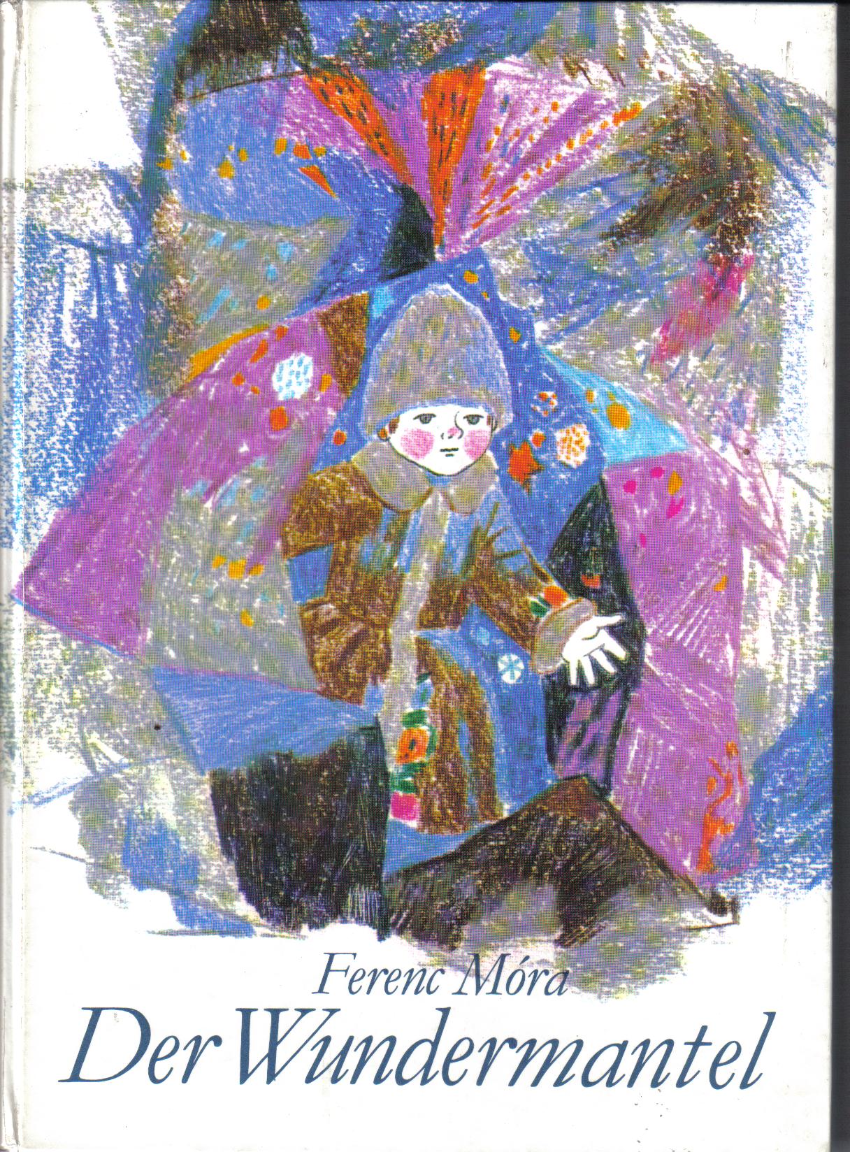 Der Wundermantel Ferenc Móra