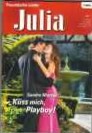 Julia Band 1938 Kuess mich Playboy SANDRA MARTON