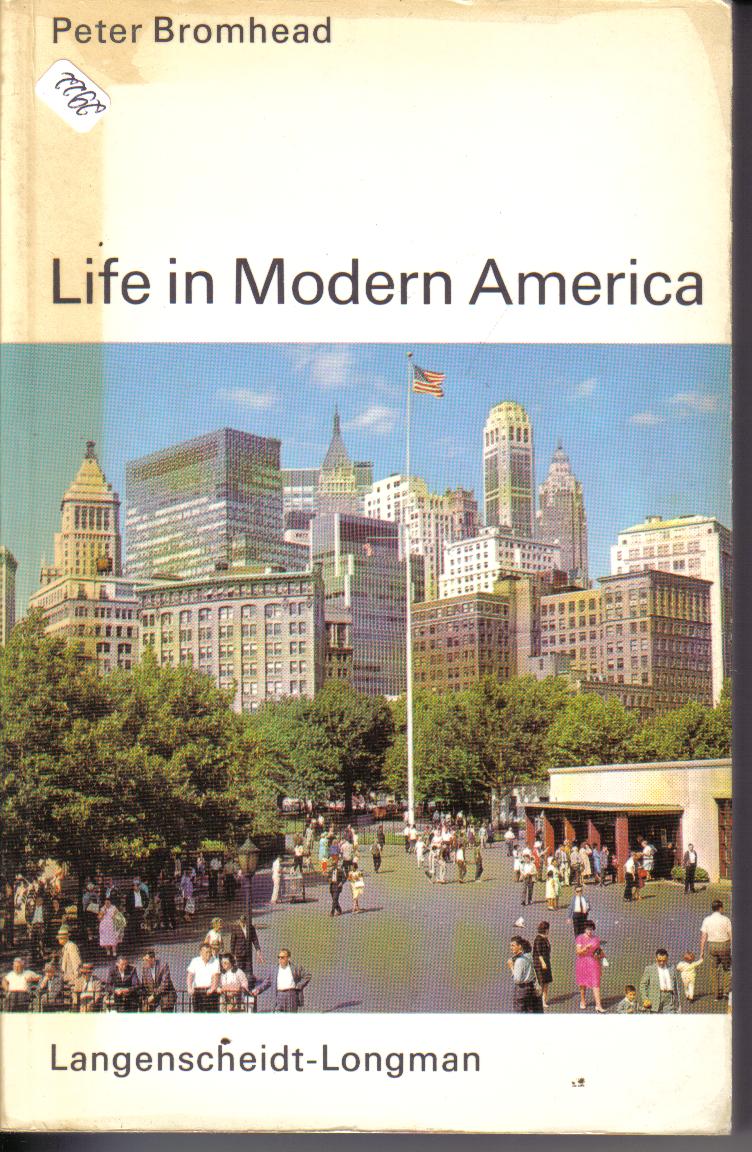 LIfe in Modern Amerika Peter Bromhead
