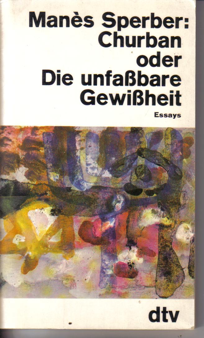 Churban oder Die unfassbare Gewissheit Manes Sperber