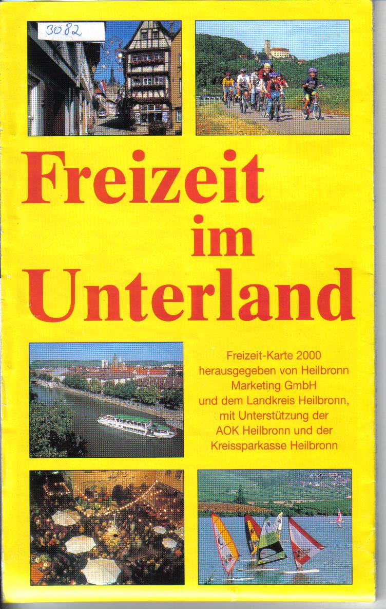 Freizeit im Unterland Freizeitkarte 2000 um den Landkreis Heilbronn