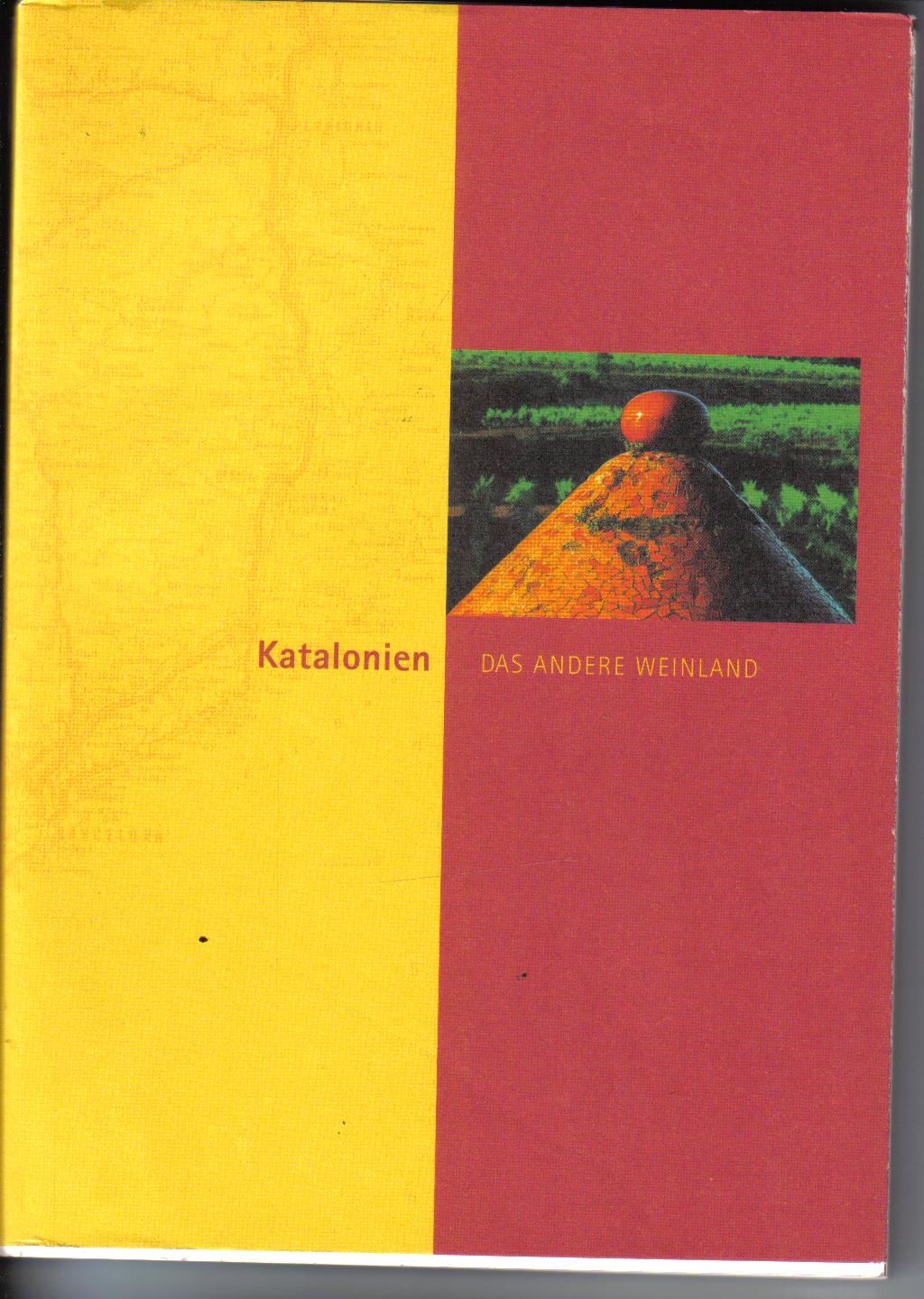 Katalonien das andere Weinland