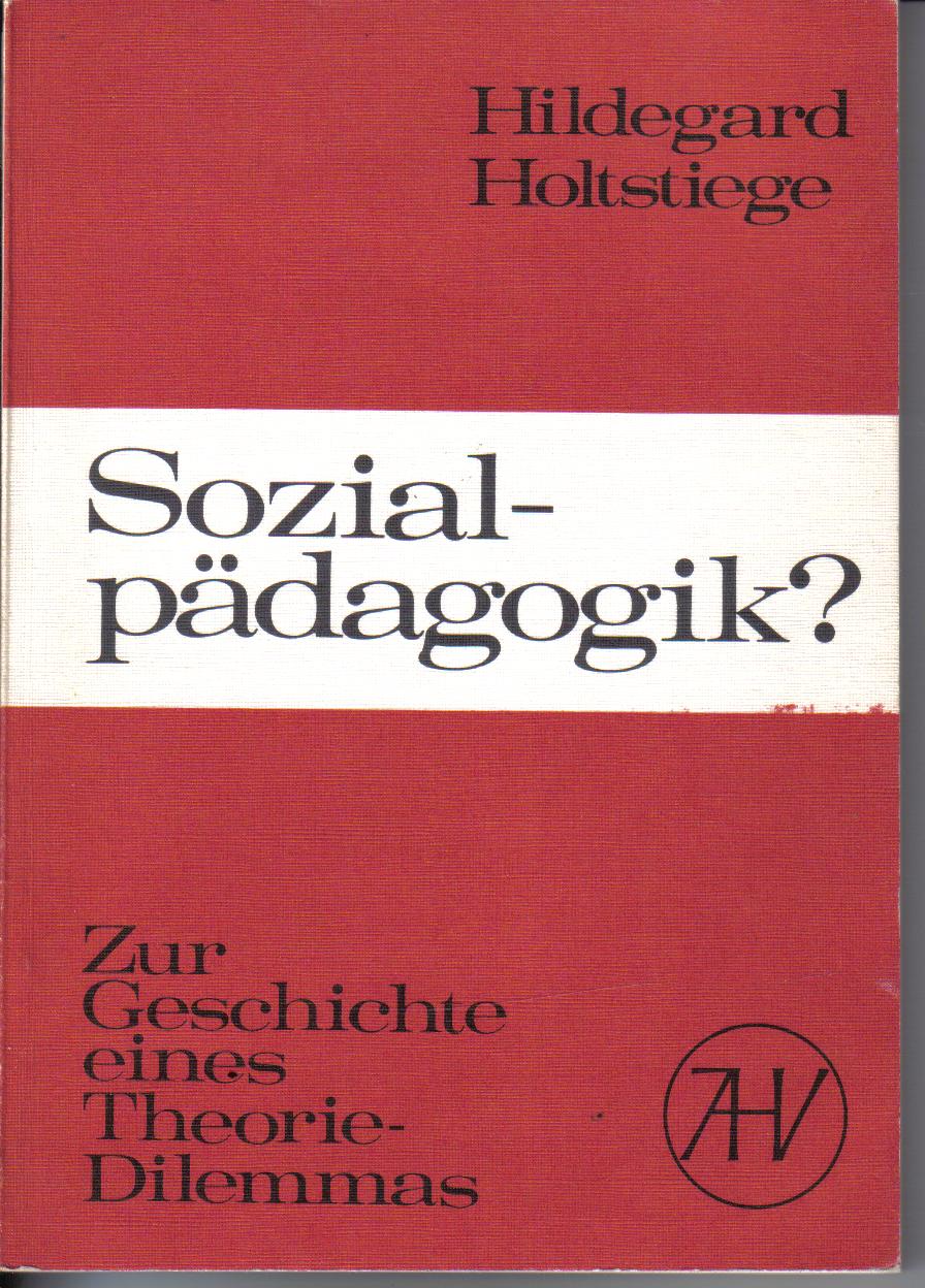 Sozialpaedagogik ? Hildegard Holtstiege