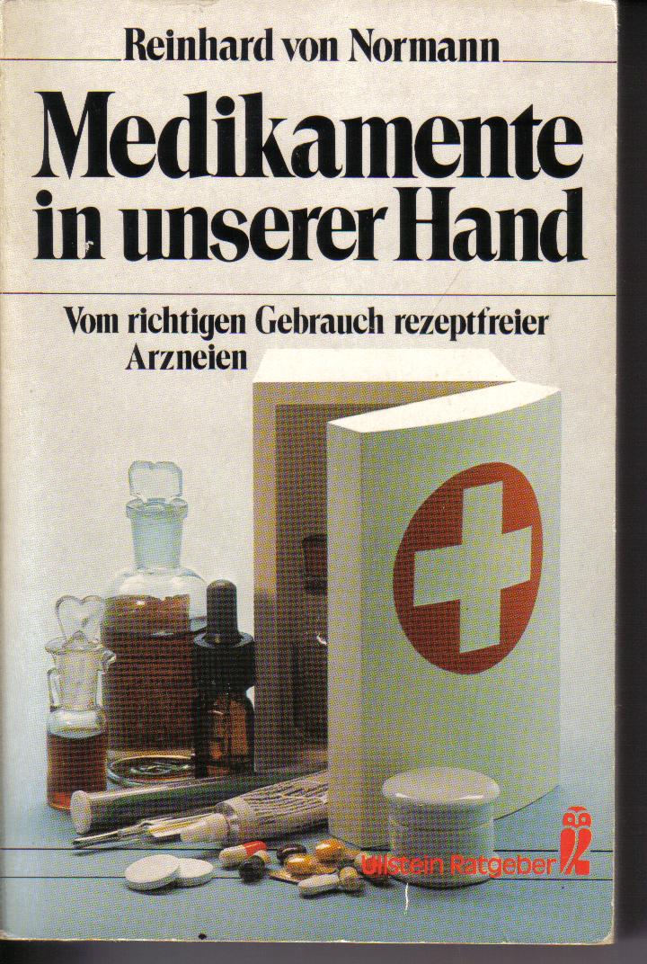 Medikamente in unserer Hand Reinhard von Normann