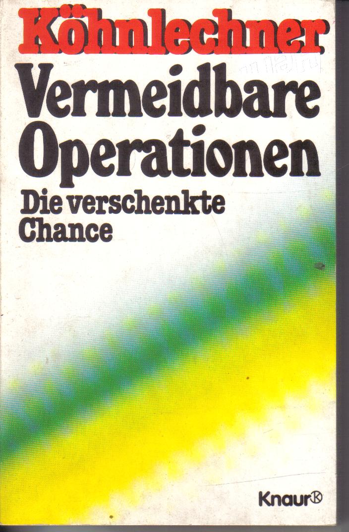 Vermeidbare Operationen Manfred Koehnlechner