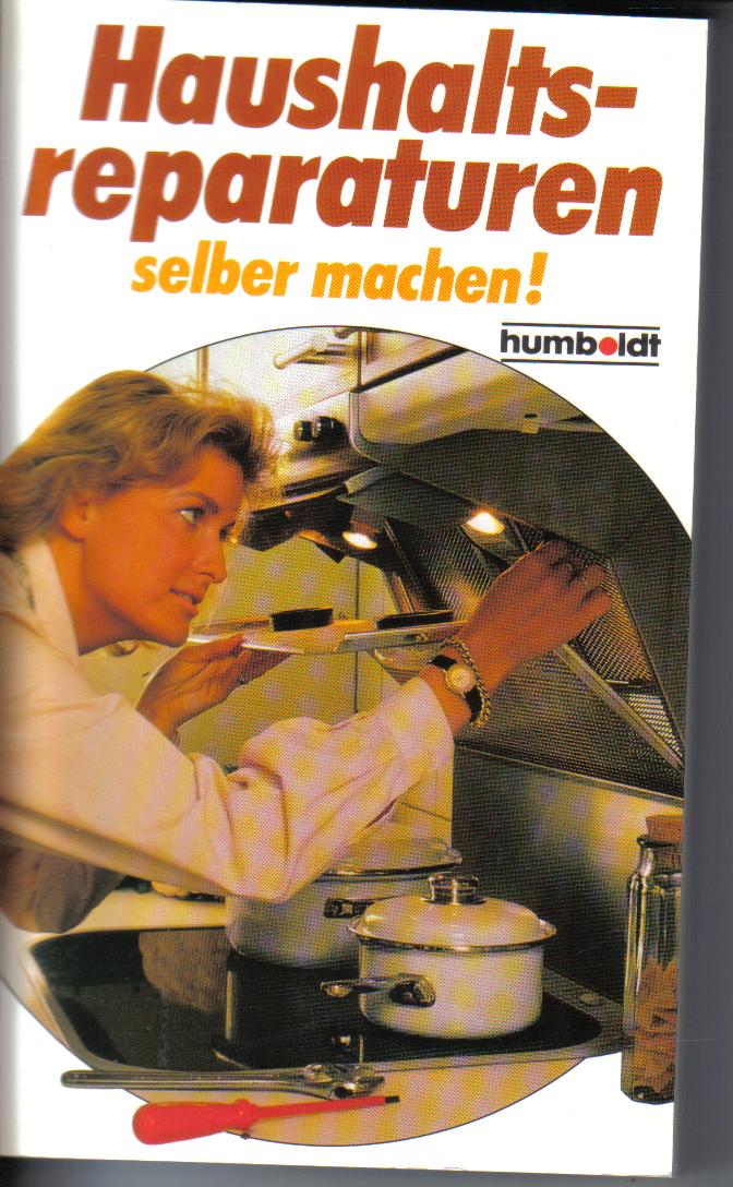Haushaltsreparaturen selber machenhumboldt