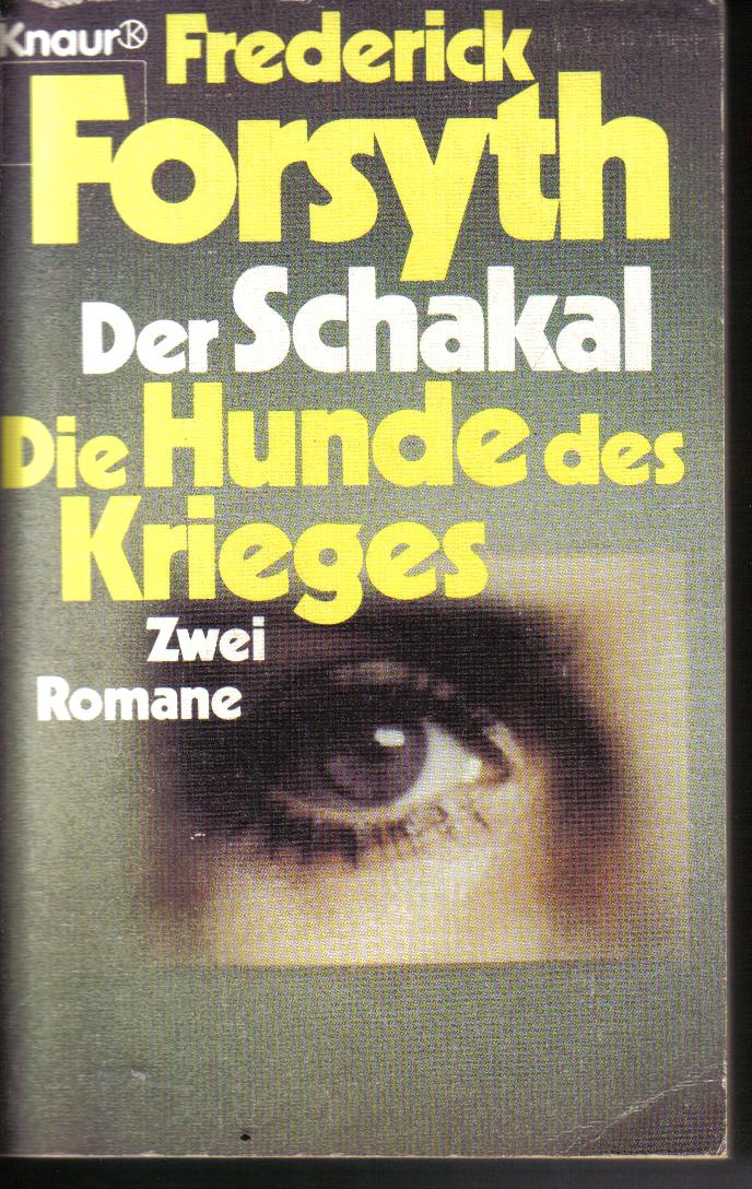 Der Schakal / Die Hunde des Krieges Frederick Forsyth