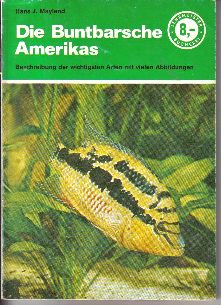 Die Buntbarsche Amerikas Hans J. Mayland