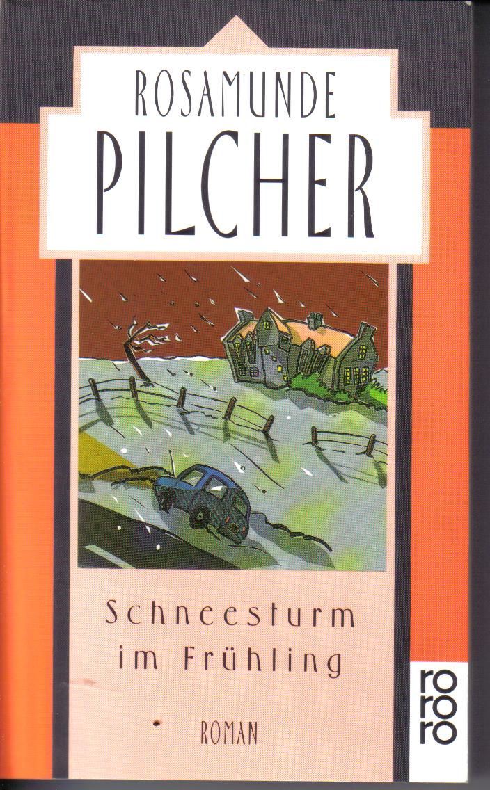 Schneesturm im Fruehling ROSAMUNDE PILCHER