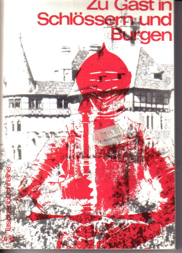 Zu Gast in Schloessern und Burgen Anneliese Schuhholz