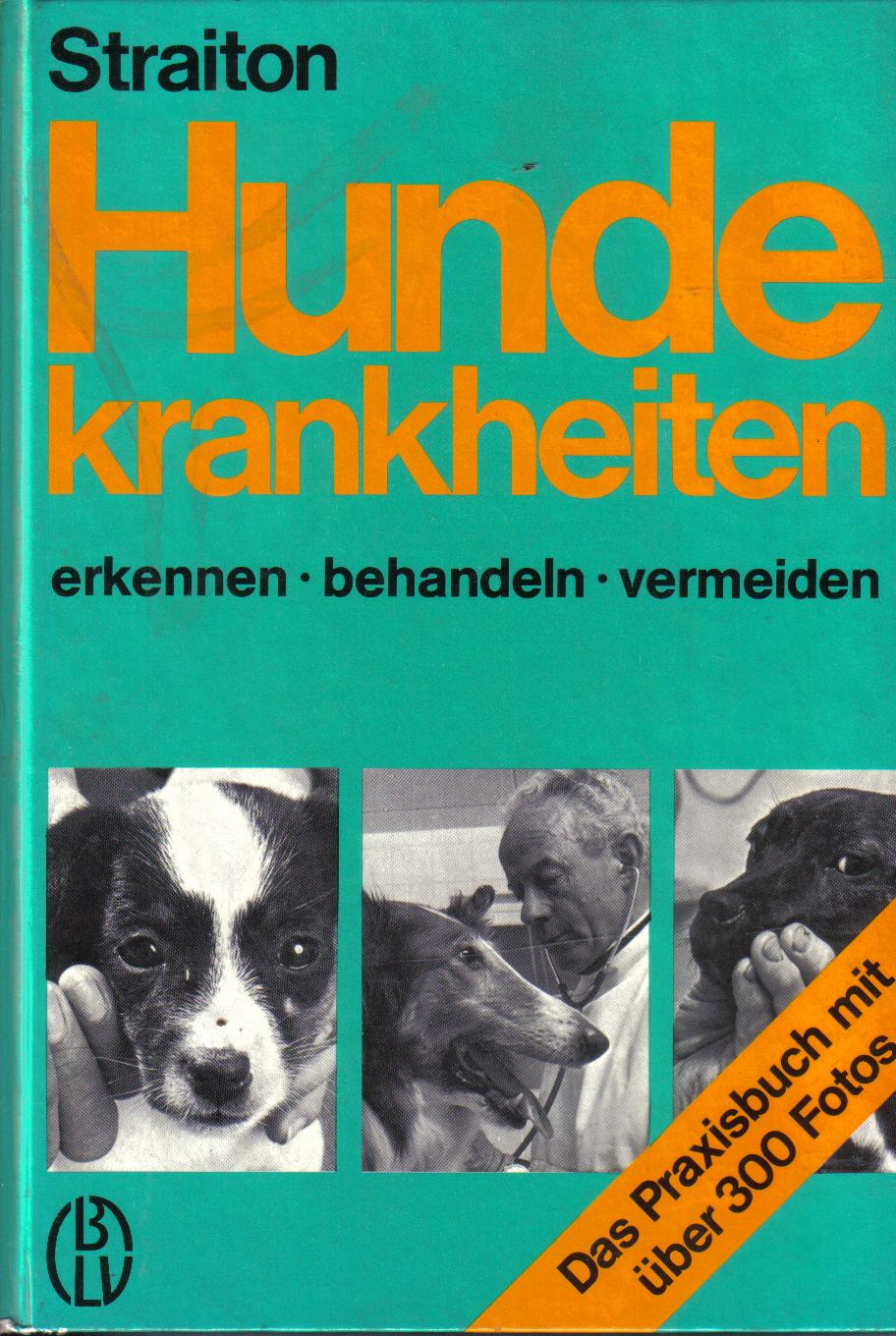 Hundekrankheiten erkennen-behandeln-heilenStraiton