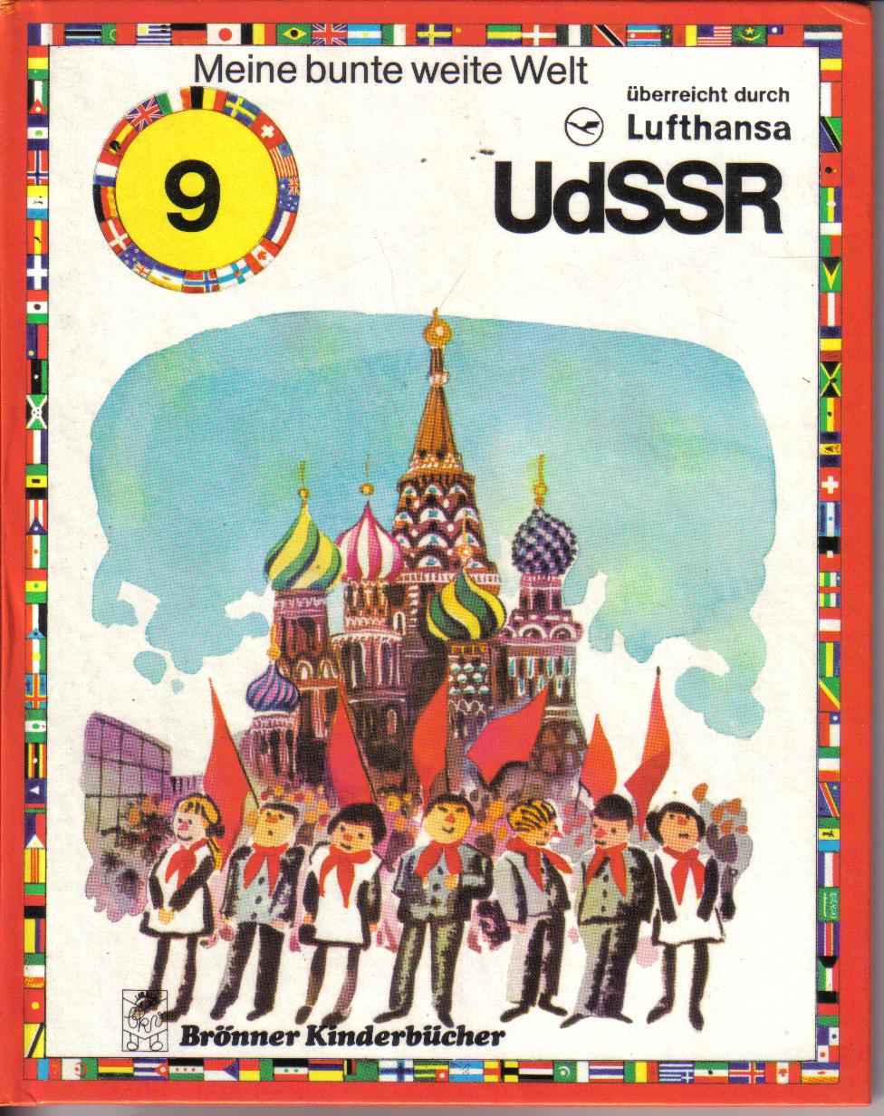 Meine bunte weite Welt 9UdSSRBrÃ¶nner KinderbÃ¼cher