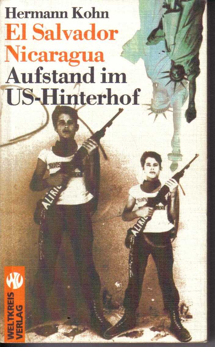 El Salvador - Nicaragua Aufstand im US- HinterhofHermann Kohn