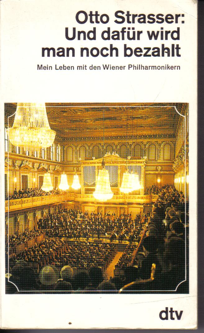 Und dafuer wird man noch bezahltOtto Strasser