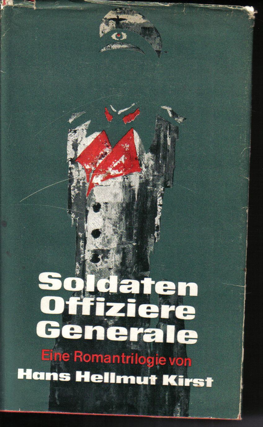 Soldaten Offiziere GeneraleHans Hellmut Kirst