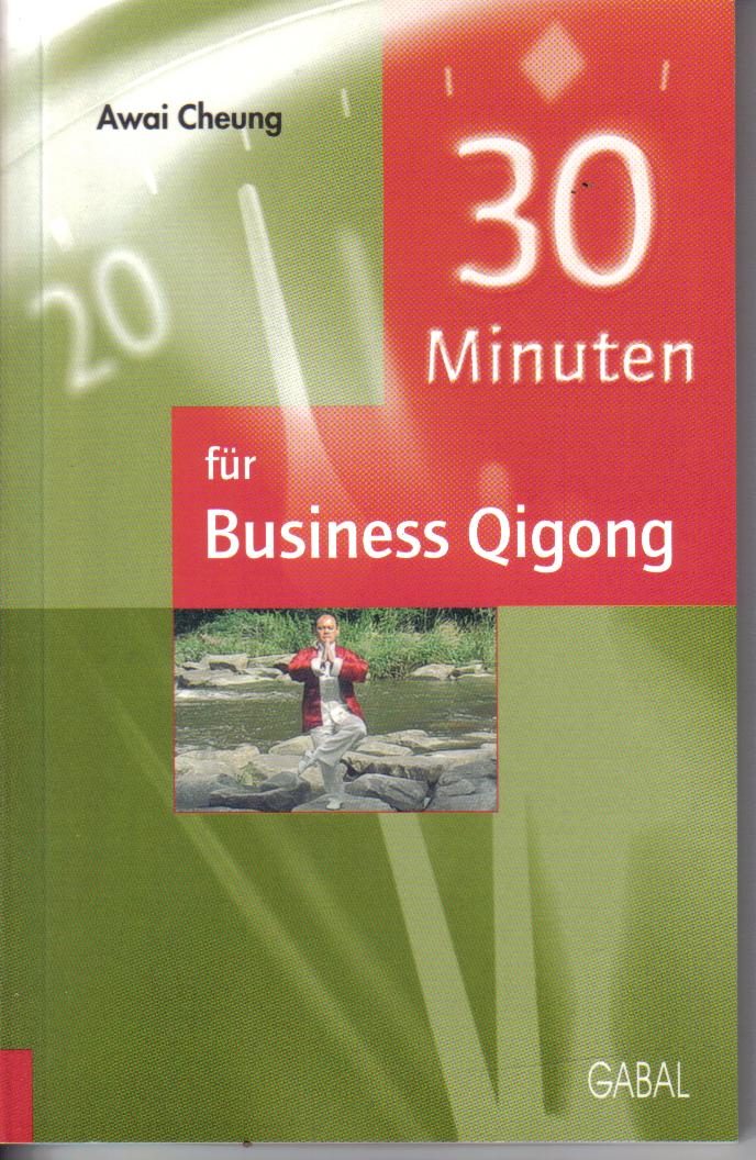 30 Minuten fuer Buisness QigongAwai Cheung