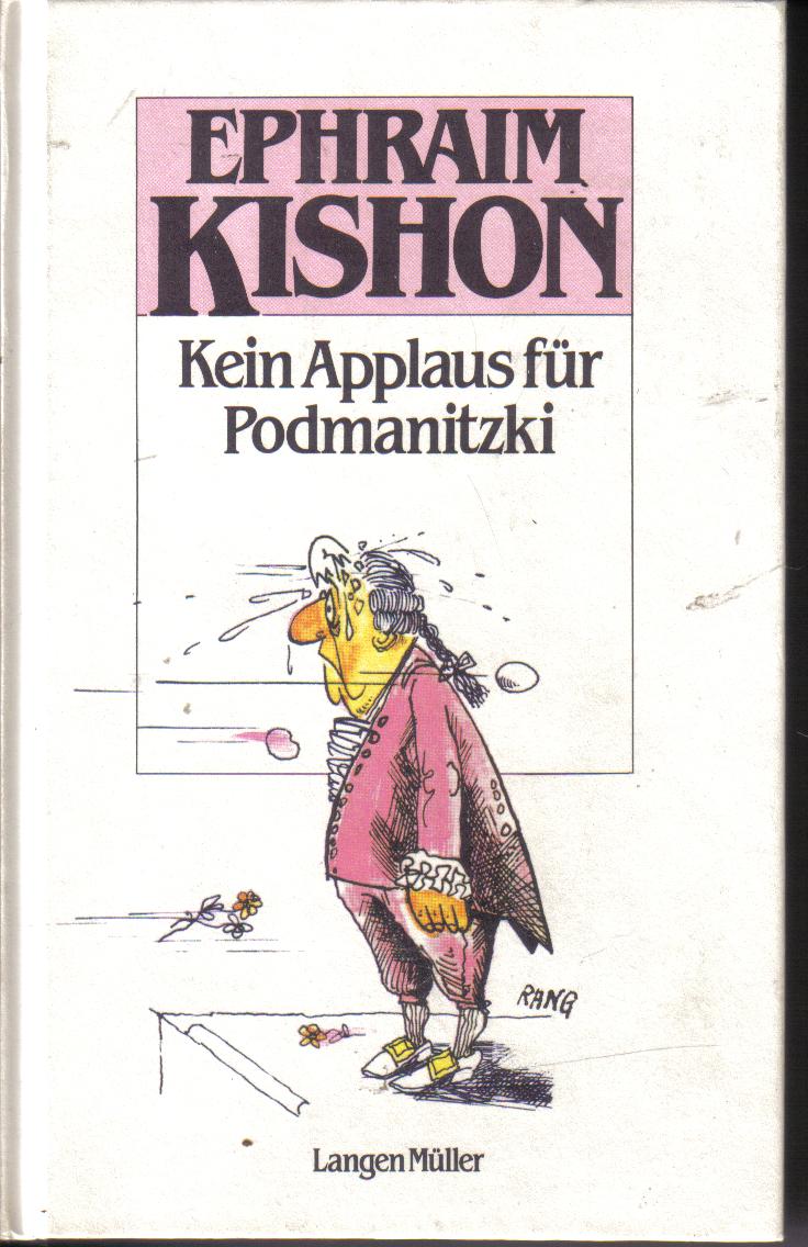 Kein Applaus fuer PodmanitzkiEphraim Kishon