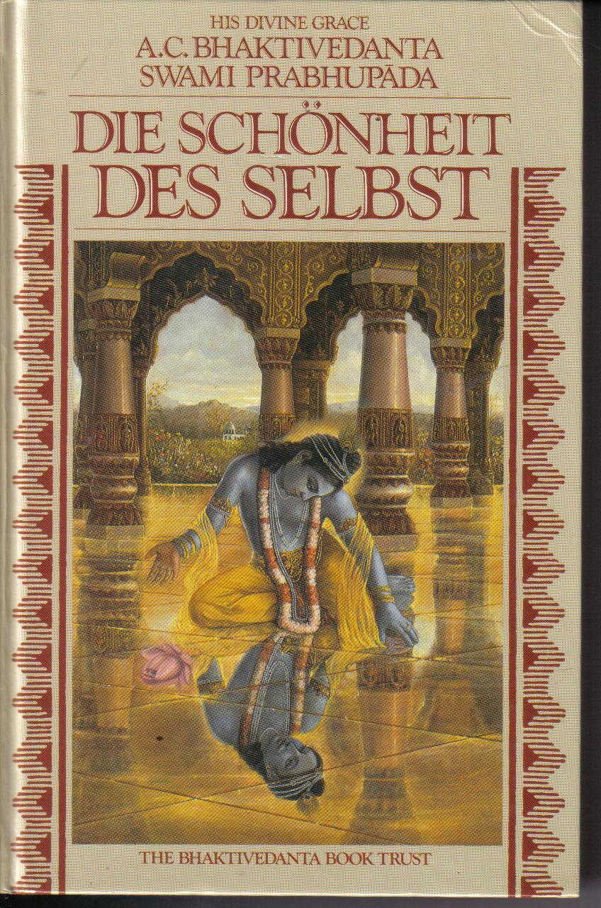 die Schoenheit des SelbstHIS DIVINE GRACEA.C.Bhaktivedanta Swami Prabhupada